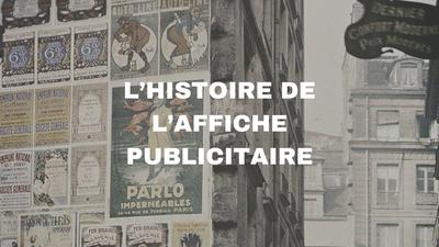 L'histoire de la Publicité : 12 époques clés de l'affiche publicitaire
